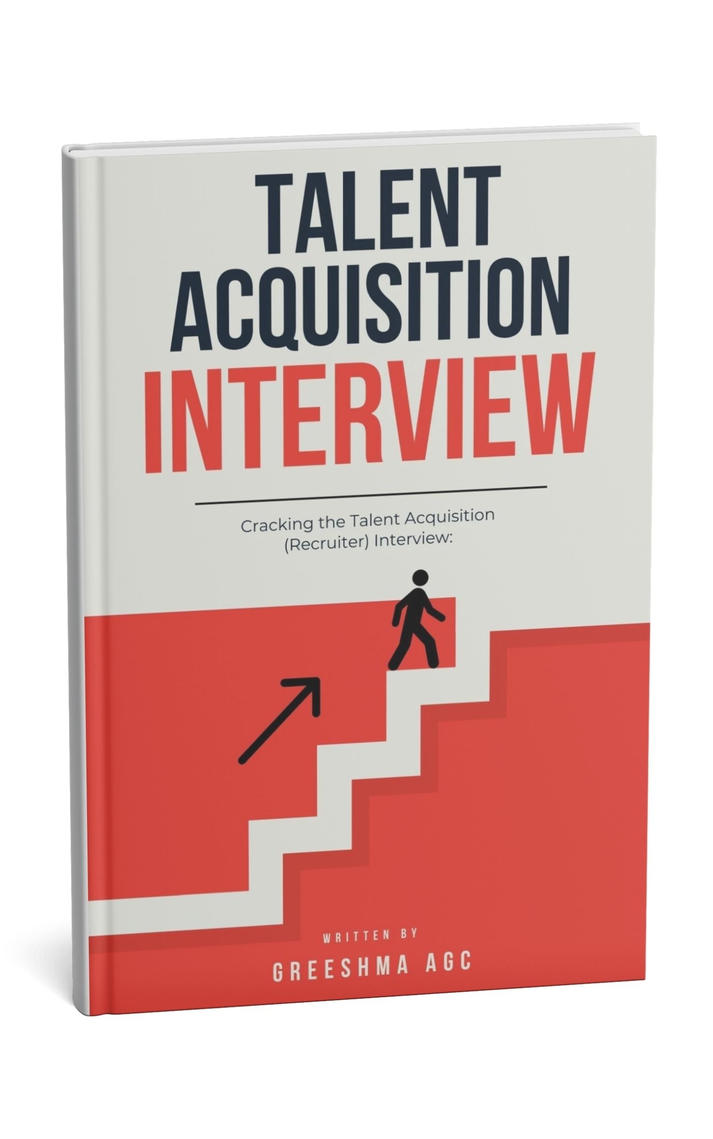Cracking the Talent Acquisition (Recruiter) Interview:  100 Top Questions & Answer